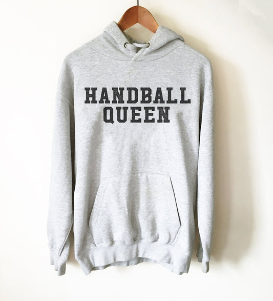Handball Queen Hoodie - Handball Shirt, Handball Gift, Handball Coach Gift, Handball Player Gift, Sports Shirt, Sports Gift