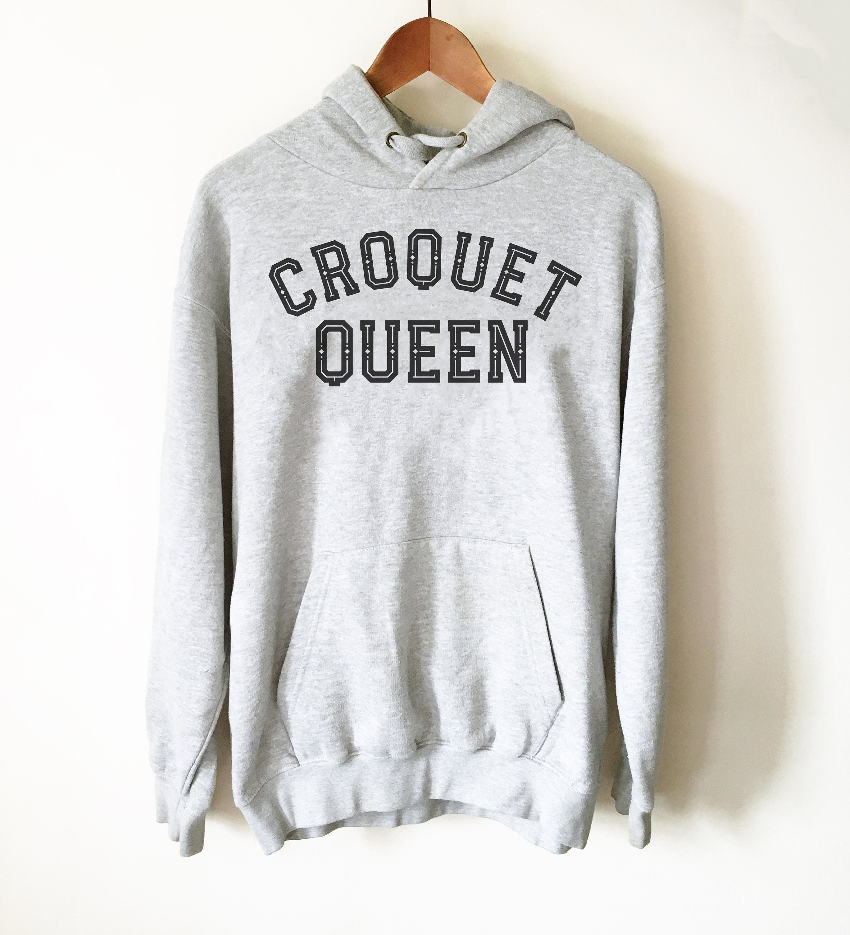 Croquet Queen Hoodie - Croquet Shirt, Croquet Gift, College Shirt, College Gift, Croquet Club, Cambridge Shirt