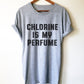 Chlorine Is My Perfume Unisex Shirt - Water Polo Shirt, Swimming Shirt, Water Polo Gift, Polo Shirt, Polo Gift, Water Polo Player,