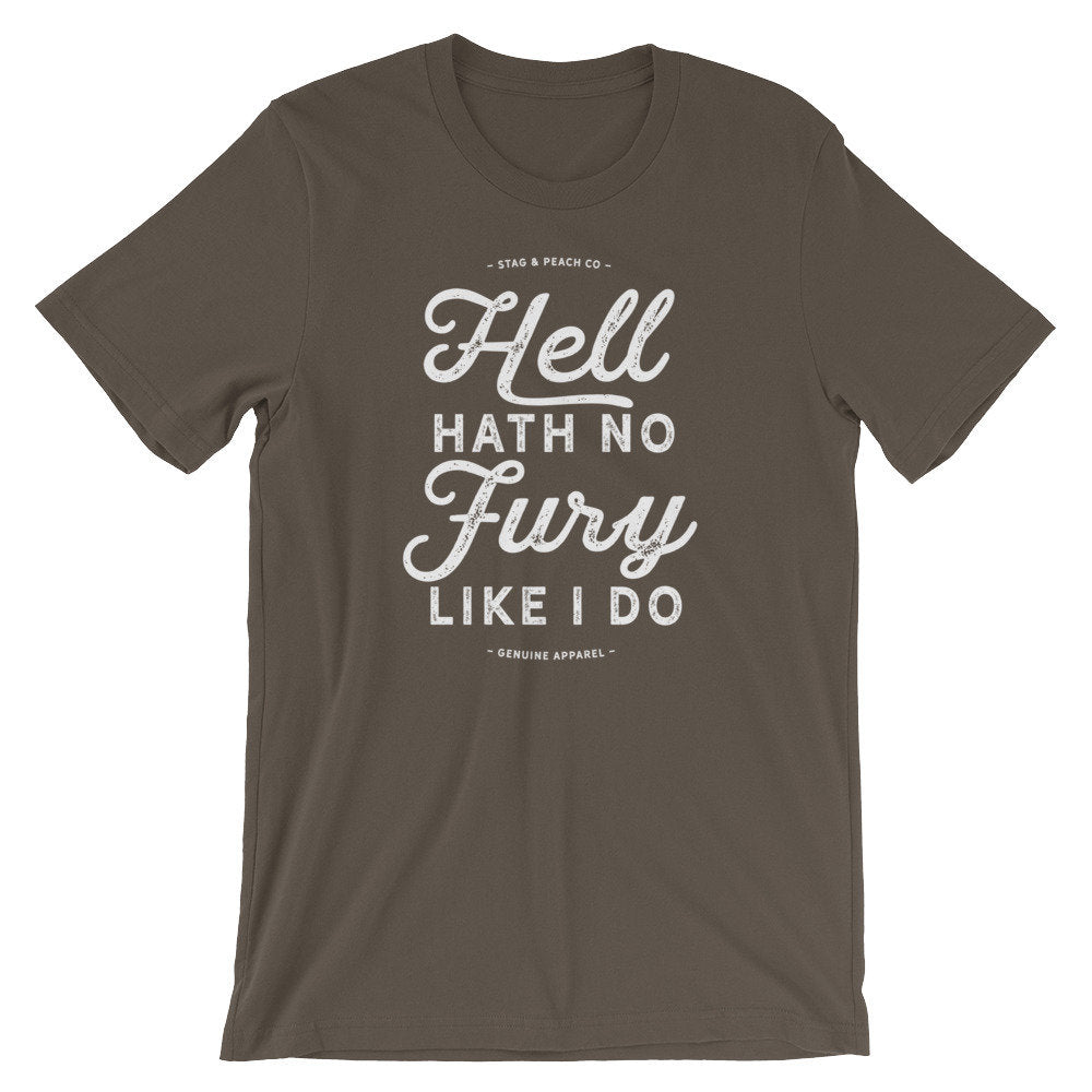 Hell Hath No Fury Like I Do Unisex Shirt - Sassy Shirt, Hot Mess, Emotional Shirt, Girlfriend Shirt, Cute But Psycho, Crazy Girl Shirt