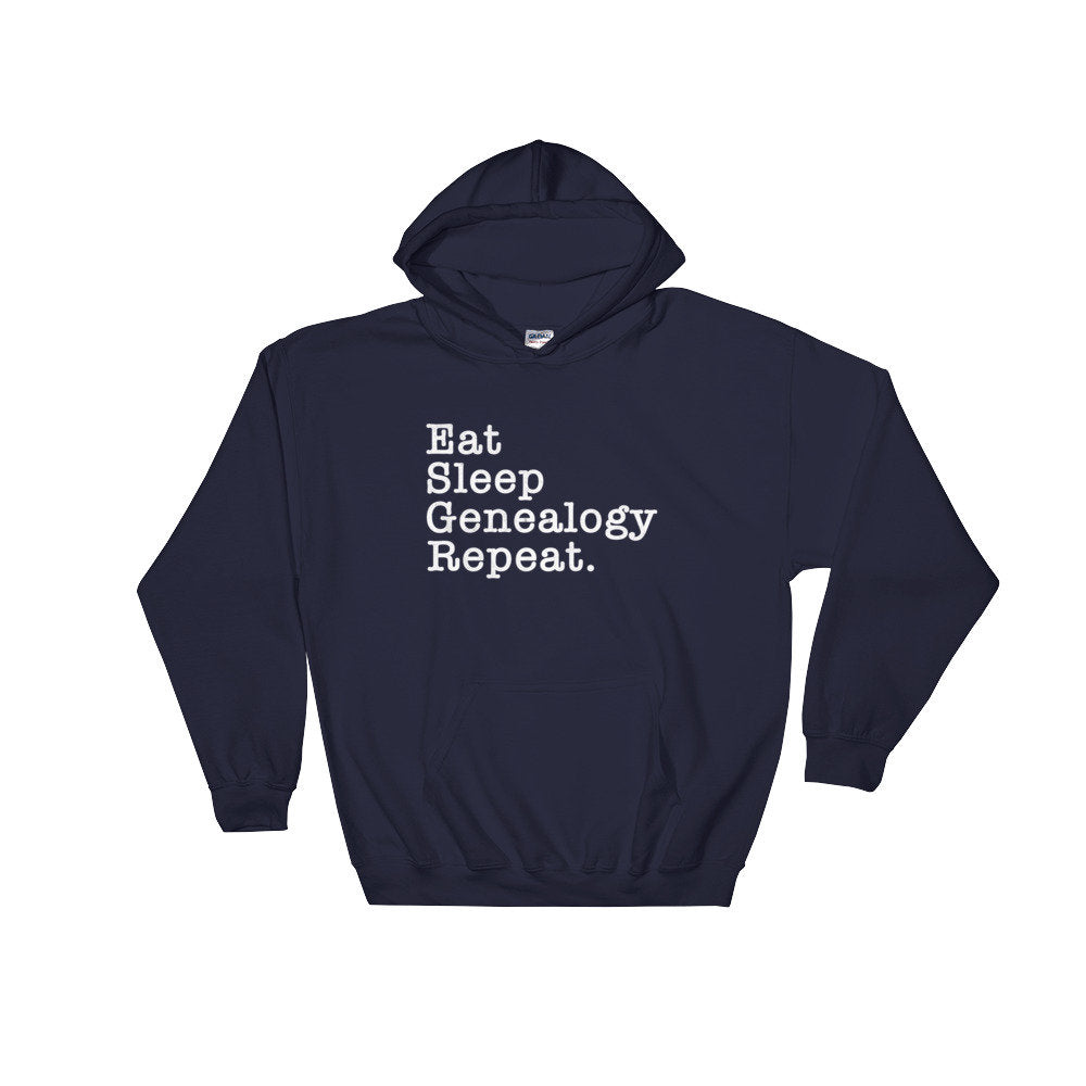 Eat Sleep Genealogy Repeat Hoodie - Genealogy Shirt, Genealogy Gift, Genealogist Shirt, Genealogist Gift, Family Tree, Research Shirt