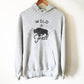 Wild & Free Hoodie - Buffalo Shirt, Wyoming Shirt, Yellowstone Park Shirt, Bison Shirt, Adventure Shirt, Explorer Shirt, National Park