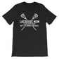Lacrosse Mom Unisex Shirt - Lacrosse Shirt, Lacrosse Gift, Lacrosse Player, Lacrosse Coach, Lacrosse Team, Sports Shirt, Sports Mom Shirt