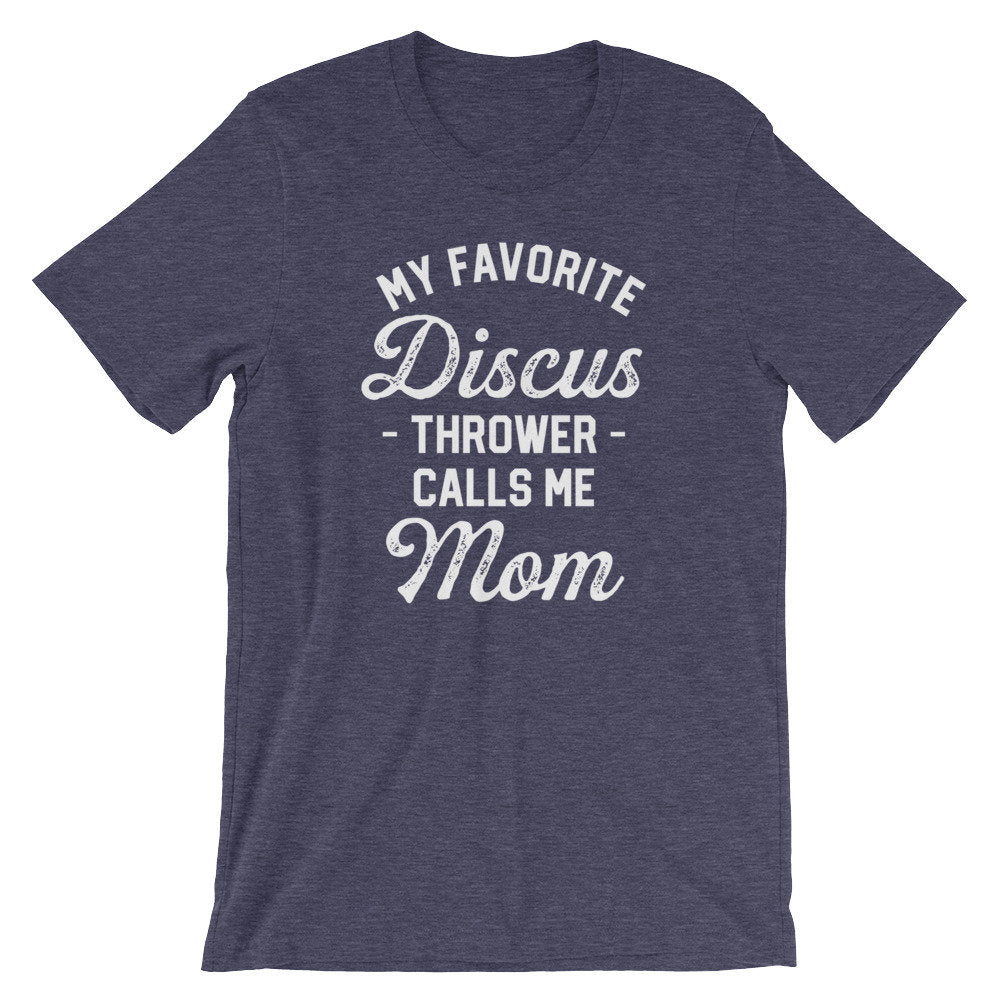 My Favorite Discus Thrower Calls Me Mom Unisex Shirt - Discus Shirt, Discus Gift, Discus Thrower, Track and Field, Sports Mom Shirt - Stag & Peach Co