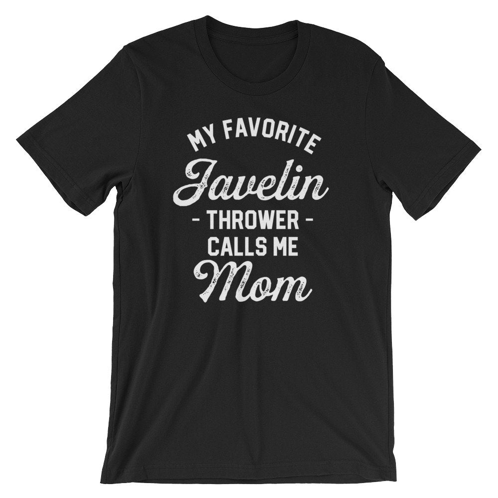 My Favorite Javelin Thrower Calls Me Mom Unisex Shirt - Javelin Shirt, Javelin Gift, Track And Field Gift, Throw Happy, Sports Mom Shirt - Stag & Peach Co