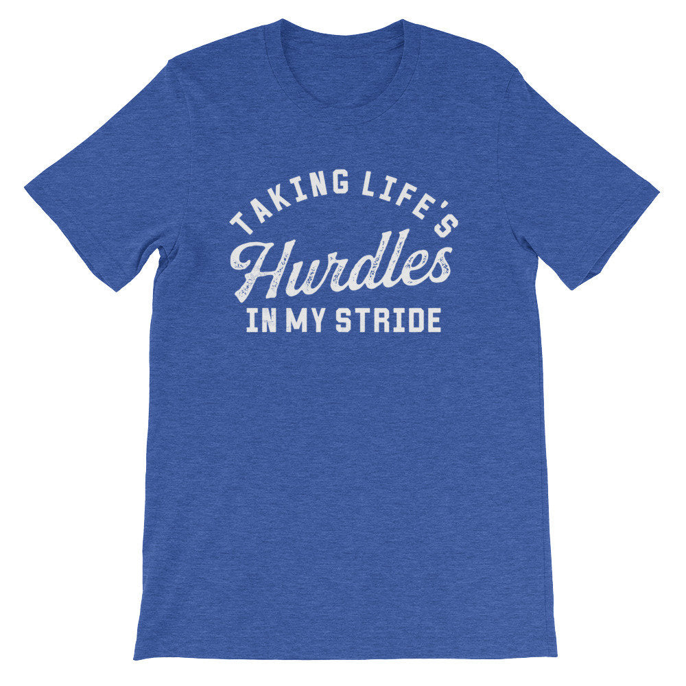 Taking Life’s Hurdles In My Stride Unisex Shirt - Hurdles Shirt, Hurdles Gift, Track Shirt, Track Gift, Track Mom Shirt, Track and Field - Stag & Peach Co