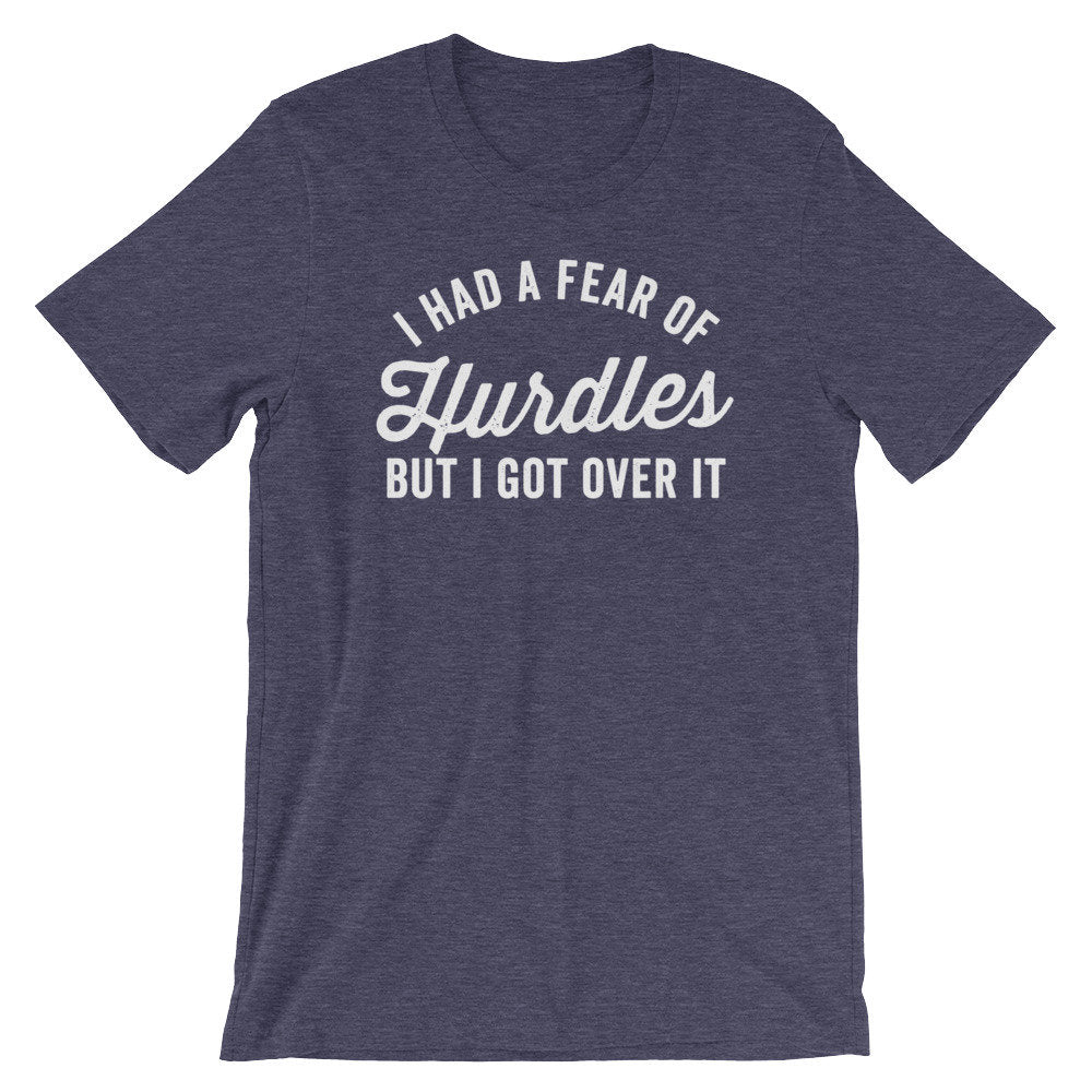 I Had A Fear Of Hurdles But I Got Over It Unisex Shirt - Hurdles Shirt, Hurdles Gift, Track Shirt, Track Gift, Track Mom, Track and Field - Stag & Peach Co