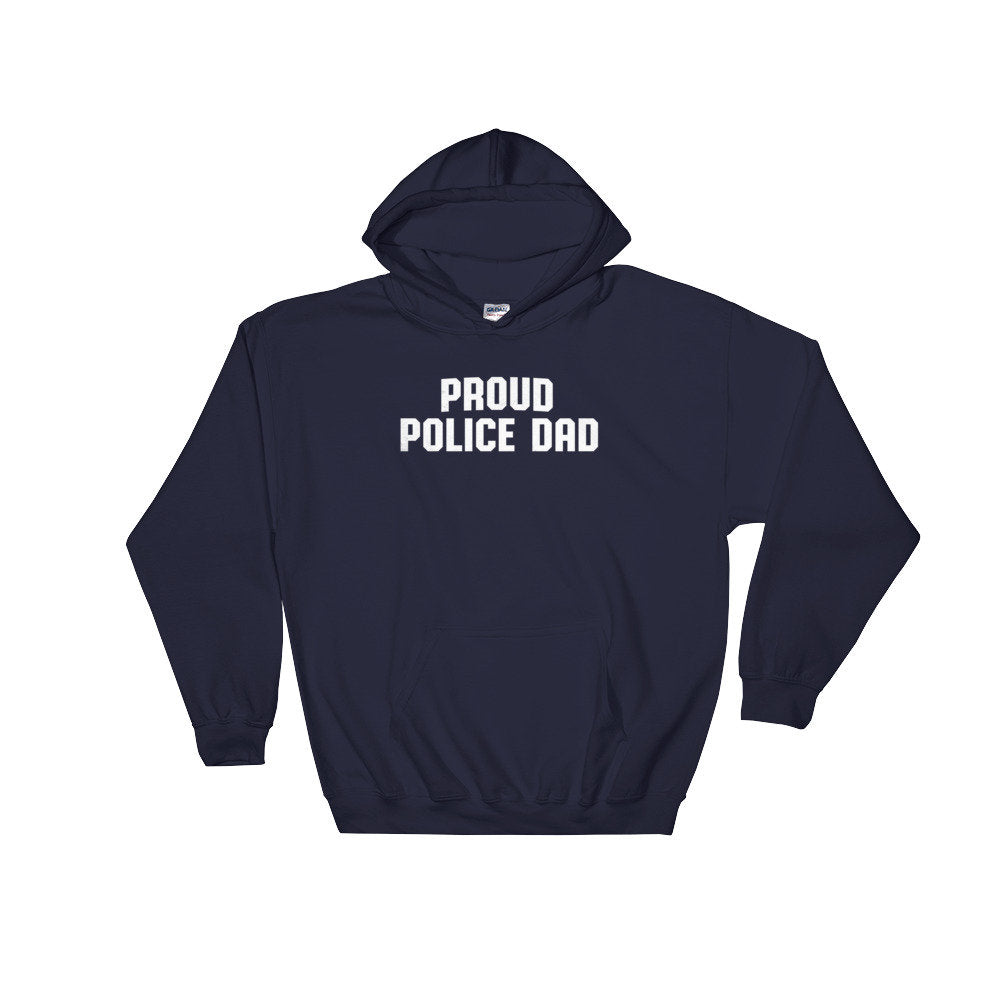 Proud Police Dad Hoodie - Police Shirt, Police Gifts, Police Officer Gifts, Thin Blue Line, Police Dad Shirt, Police Dad Gift