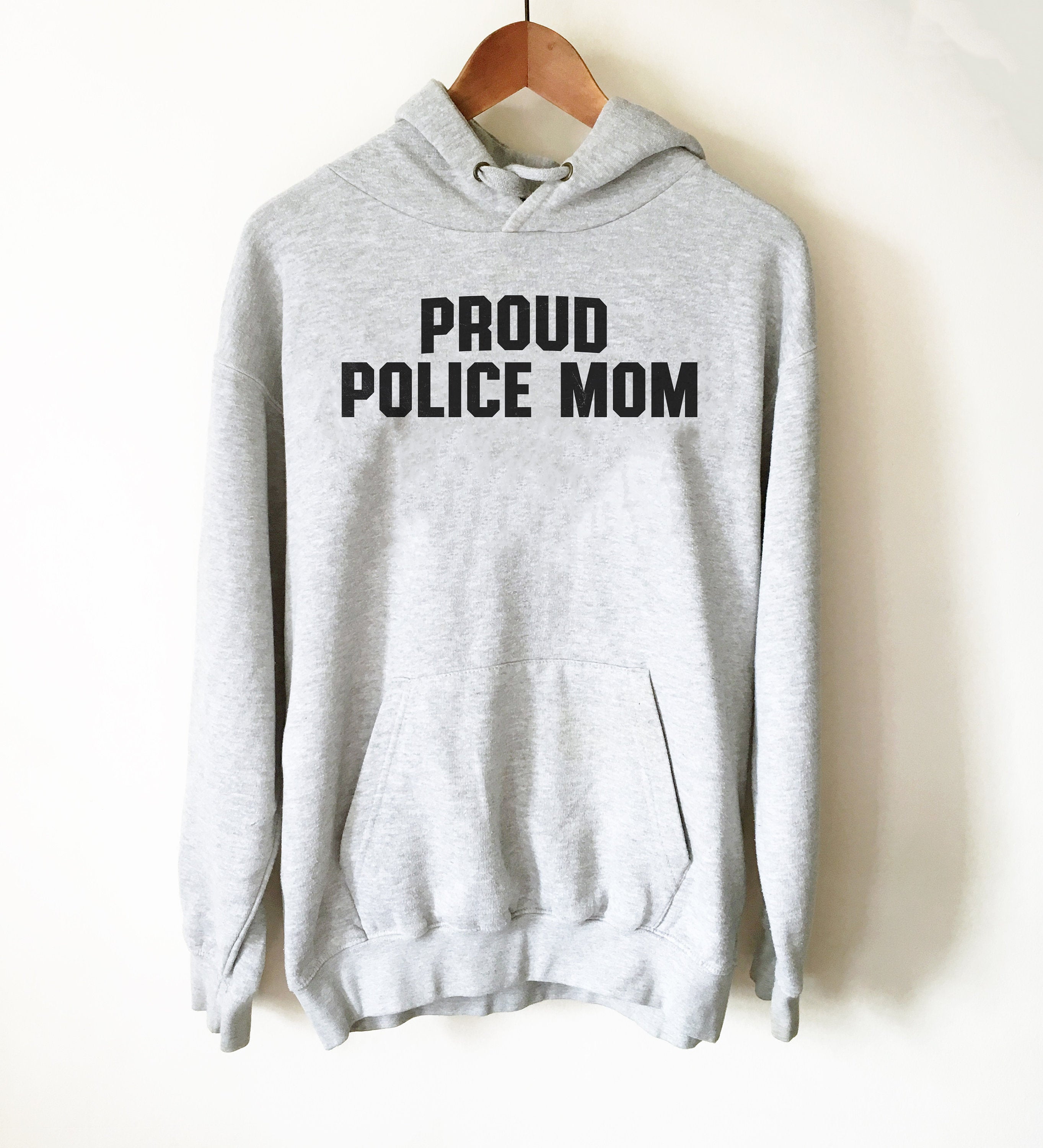 Proud Police Mom Hoodie - Police Shirt, Police Gifts, Police Officer Gifts, Thin Blue Line, Police Mom Shirt, Police Mom Gift - Stag & Peach Co