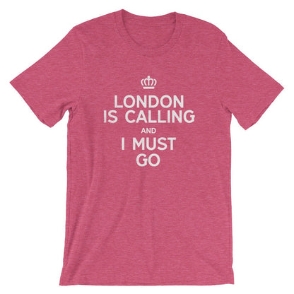 London Is Calling And I Must Go Unisex Shirt - London Shirt, London Gift, England Shirt, England Gift, British Shirt, I Love London