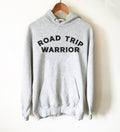 Road Trip Warrior Hoodie - Road Trip Shirt, Road Trip Gift, Adventure Shirt, RV Shirt, RV Gift, Travel Shirt, Wanderlust Shirt - Stag & Peach Co