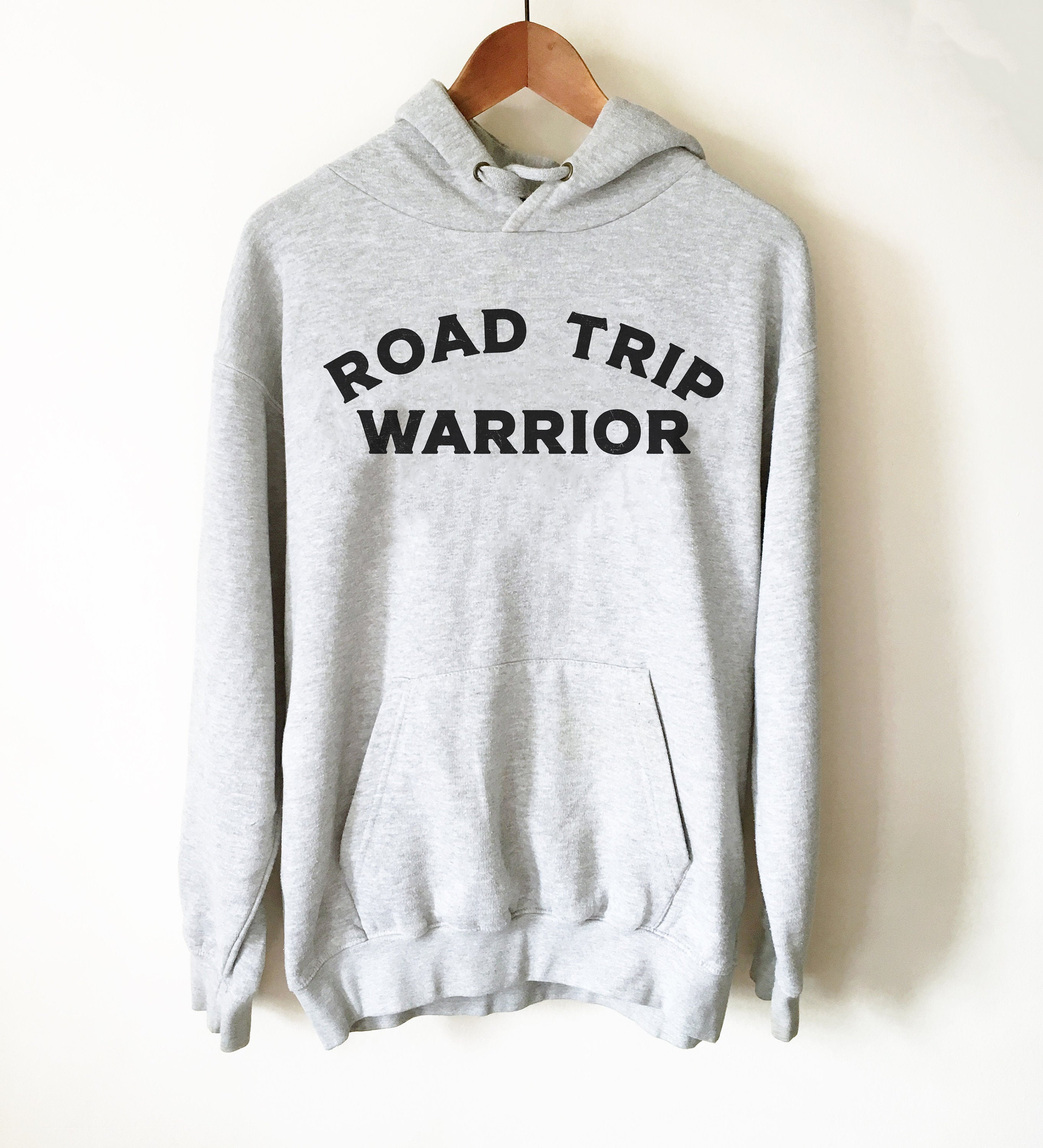 Road Trip Warrior Hoodie - Road Trip Shirt, Road Trip Gift, Adventure Shirt, RV Shirt, RV Gift, Travel Shirt, Wanderlust Shirt - Stag & Peach Co