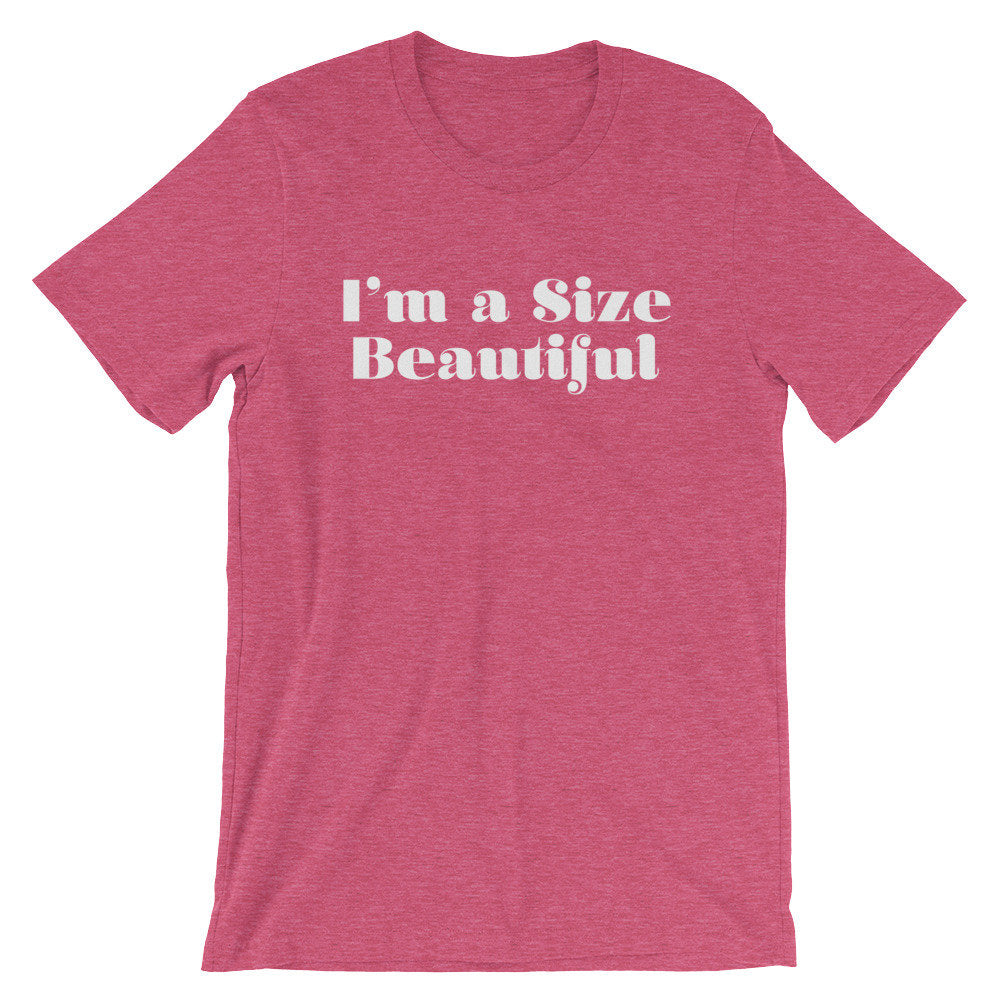 I’m A Size Beautiful Unisex Shirt - Curvy Girl Shirt, Curvy Girl Gift, Girl Power Shirt, Feminist Shirt, Thick Thighs Shirt, Curved Hips