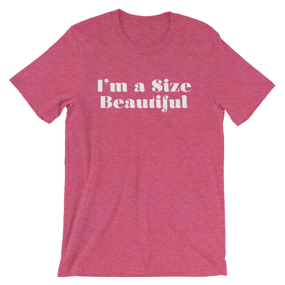I’m A Size Beautiful Unisex Shirt - Curvy Girl Shirt, Curvy Girl Gift, Girl Power Shirt, Feminist Shirt, Thick Thighs Shirt, Curved Hips - Stag & Peach Co