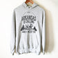 Arkansas Is Calling And I Must Go Hoodie
