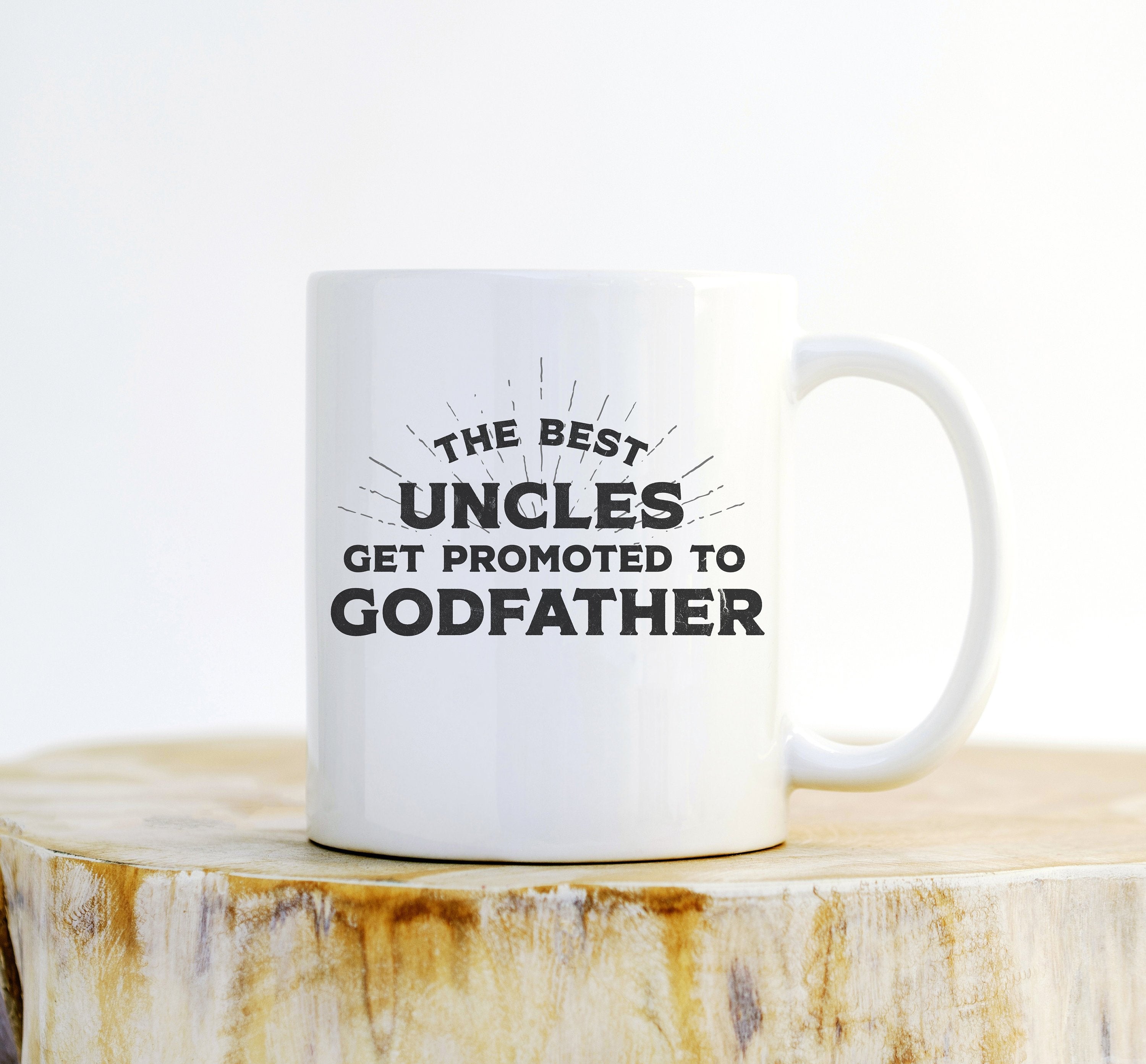 Best Uncles Get Promoted To Godfather Mug – Godparent Gift - Stag & Peach Co
