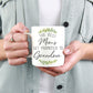 The Best Moms Get Promoted To Grandma Mug