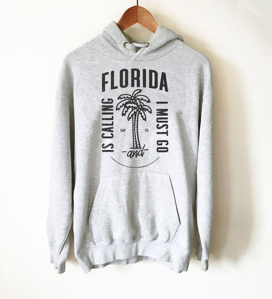 Florida Is Calling And I Must Go