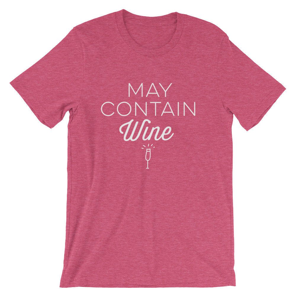 May Contain Wine Unisex Shirt - Wine Shirt, Wine Gift, Wine Tasting Shirt, Wine Tasting Gift, Sommelier Gift, Bachelorette Party Shirt