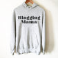 Blogging Mama Hoodie - Blogger Shirt, Blogger Gift, Blogging Shirt Fashion Blogger, Travel Blogger, Beauty Blogger