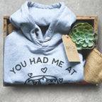 You Had Me At Road Trip Hoodie - Road Trip Shirt, Road Trip Gift, Adventure Shirt, RV Shirt, RV Gift, Travel Shirt, Wanderlust Shirt