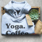 Yoga Coffee Naps Hoodie - Yoga shirt, Funny namaste shirt, Hot yoga shirts, Yoga pose shirt, Yoga coffee shirt, Namaste in bed