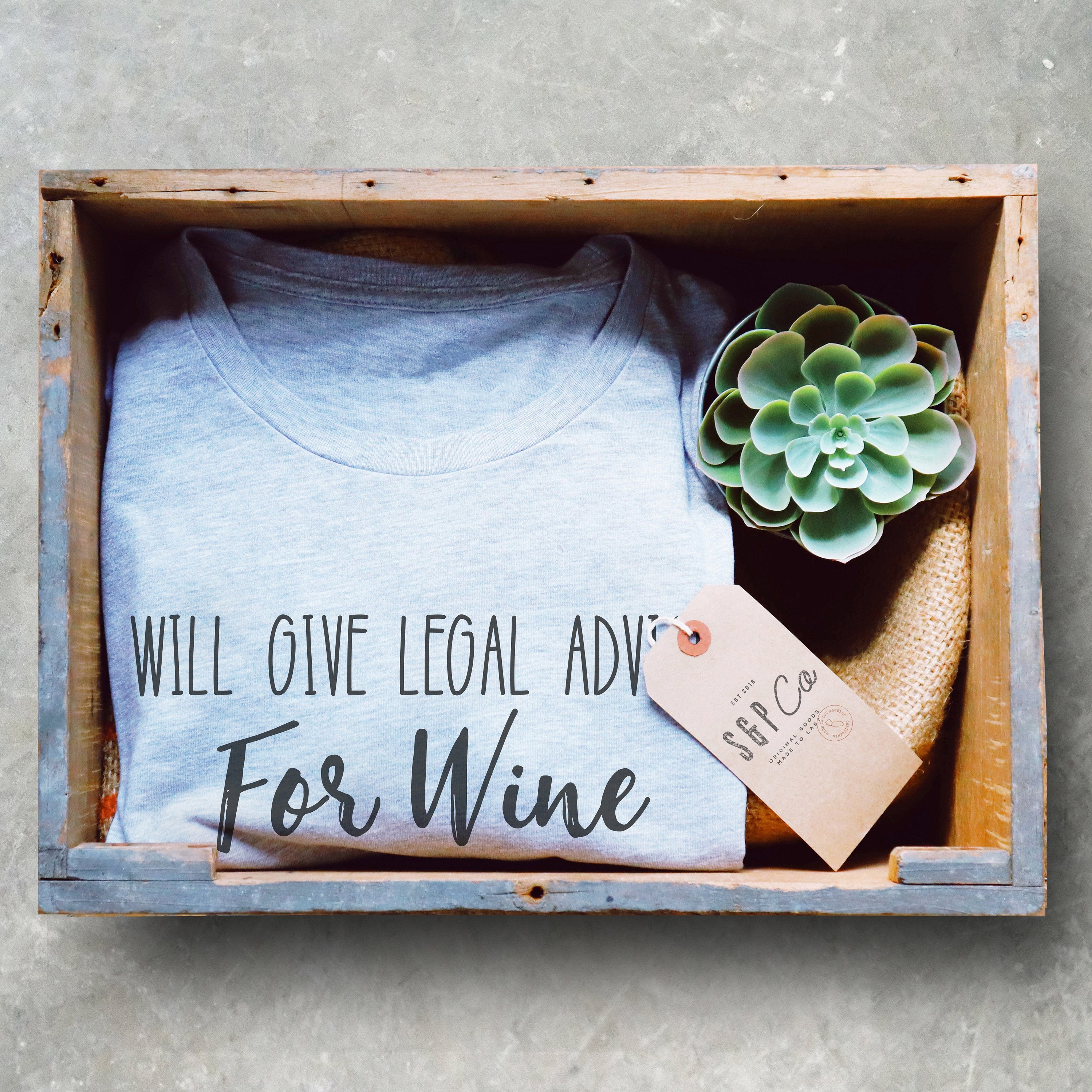 Will Give Legal Advice For Wine Unisex Shirt - Lawyer Shirt, Lawyer Gift, Law School, College Student Gift, Law Student, Graduation Gift - Stag & Peach Co