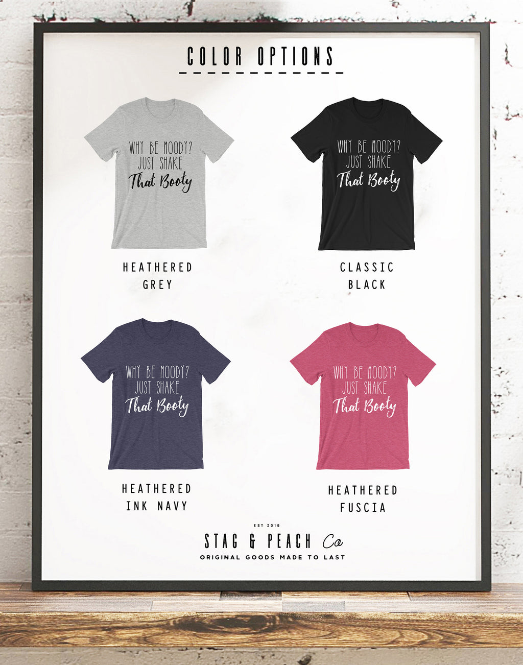 Why Be Moody Just Shake That Booty Unisex Shirt - Pole Dance Shirt, Pole Dance Gift, Pole Dance Wear, Pole Wear, Costume Pole Dance - Stag & Peach Co