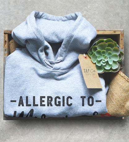 Allergic To Mornings Hoodie