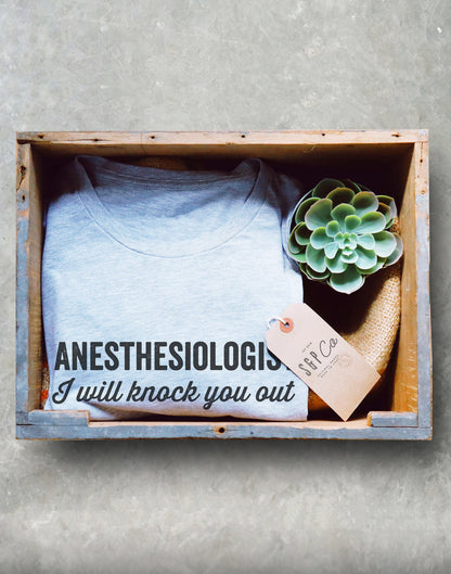 Anesthesiologist I Will Knock You Out Unisex Shirt - Anesthesiologist Shirt, Medical Student Gift, Nursing Student, Doctor Shirt, RN Shirt