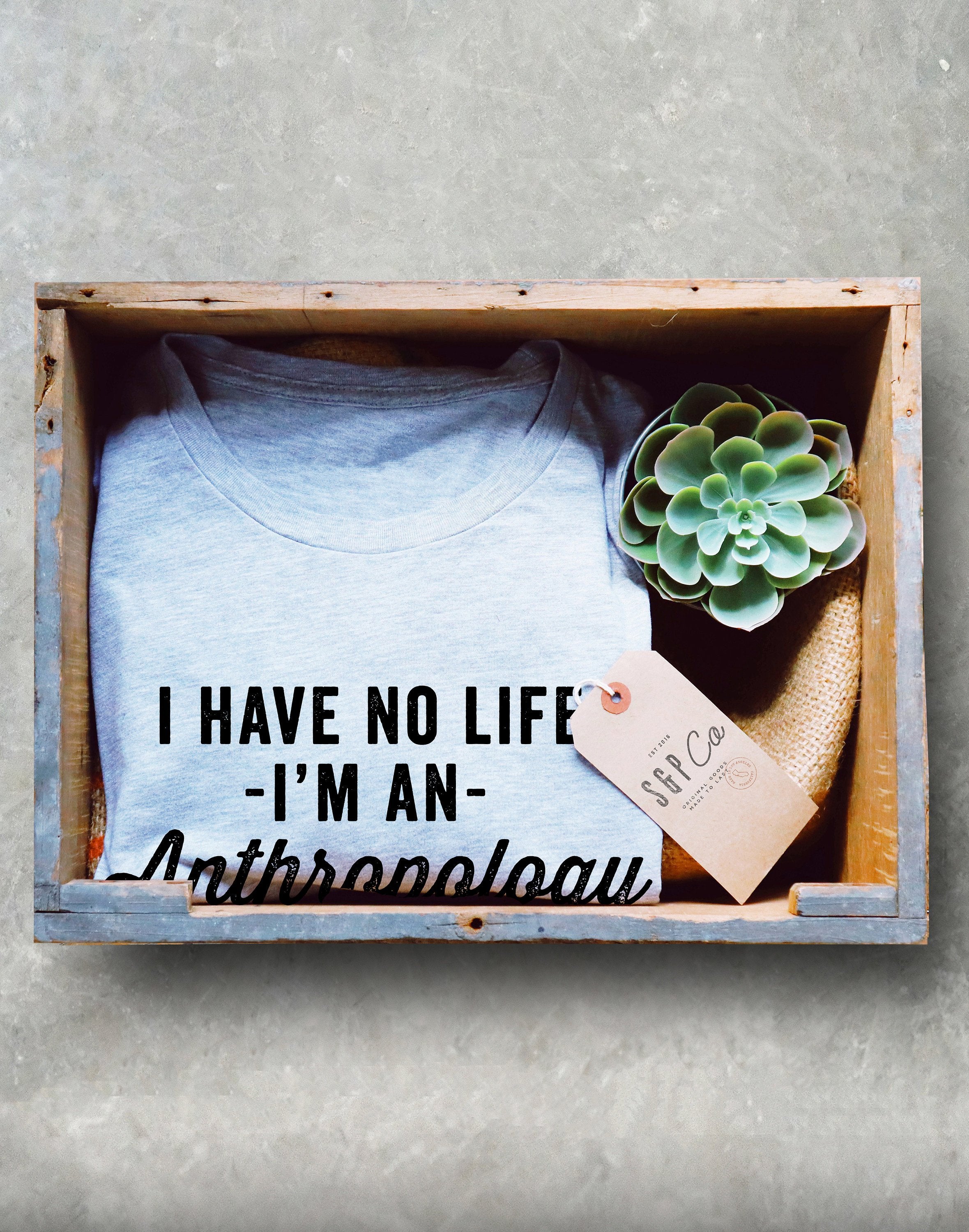 Anthropology Student Unisex Shirt