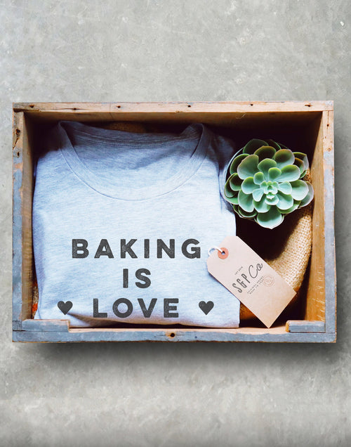 Baking Is Love Made Edible Unisex Shirt - Stag & Peach Co