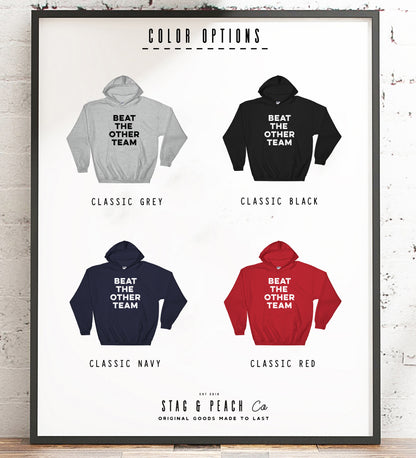 Beat The Other Team, Sports Hoodie