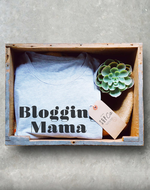 Blogging Mama Unisex Shirt - Blogger Shirt, Blogger Gift, Blogging Shirt Fashion Blogger, Travel Blogger, Beauty Blogger - Stag & Peach Co