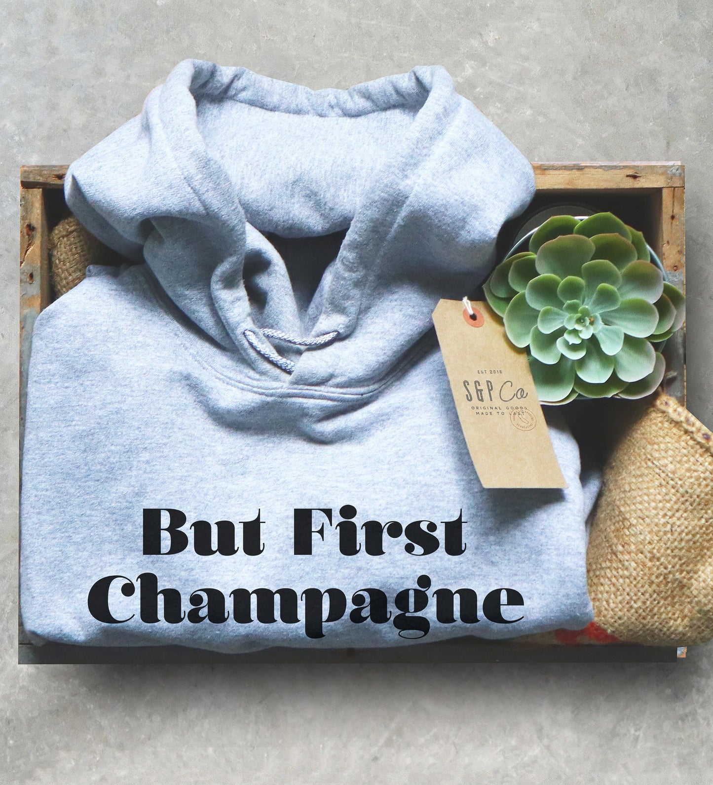 But First Champagne Hoodie - Champagne Shirt, Drunk Shirt, Bride Shirt, Bridal Shower Gift, Wine Shirt, Bachelorette Party, Brunch Shirt
