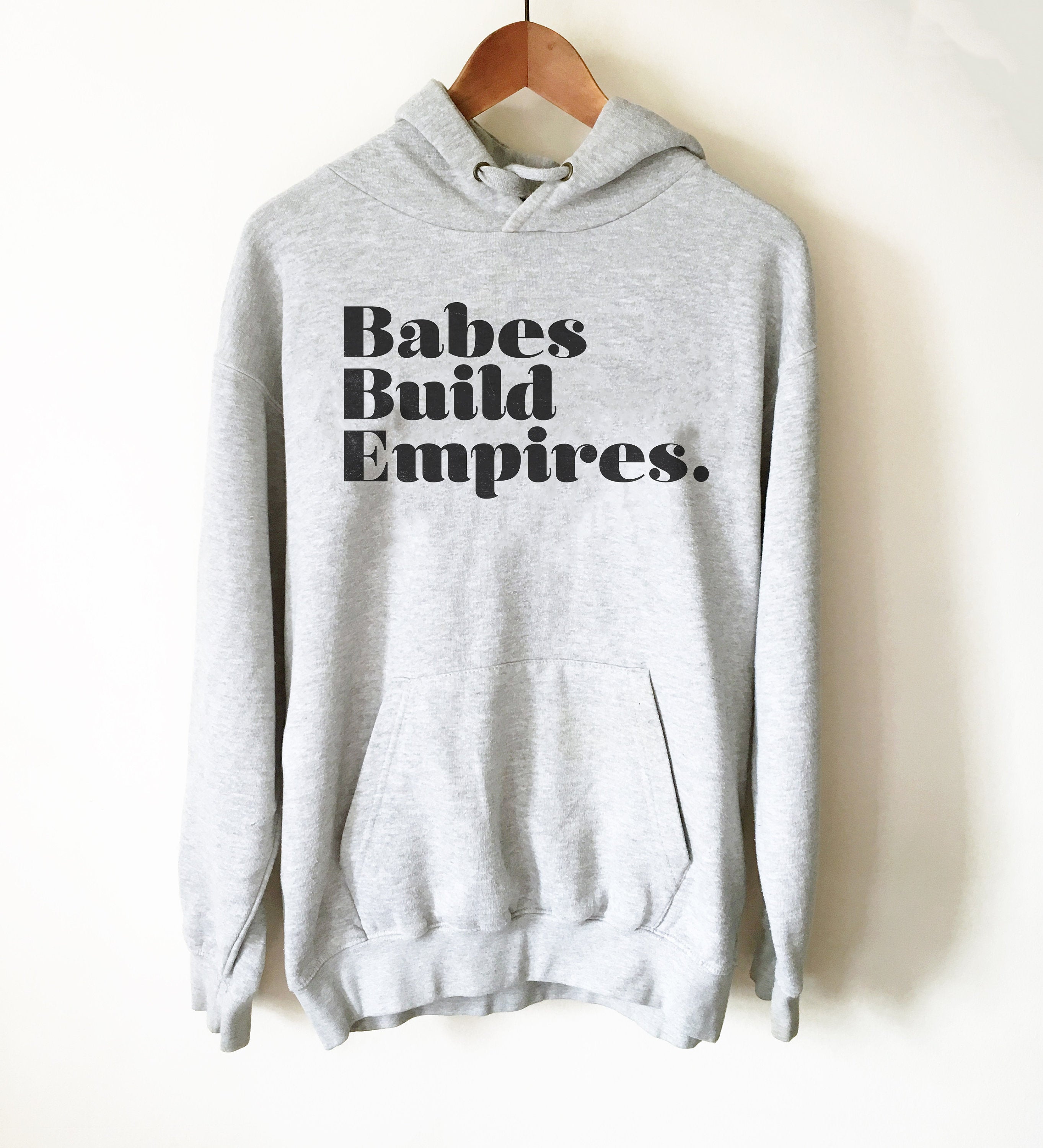 Babes Build Empires Hoodie - Stag & Peach Co