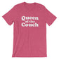Queen Of The Couch Unisex Shirt - Couch Shirt, Couch Gift, Napper Shirt, Nap Gift, Lazy Shirt, Lazy Gift, Mama Shirt