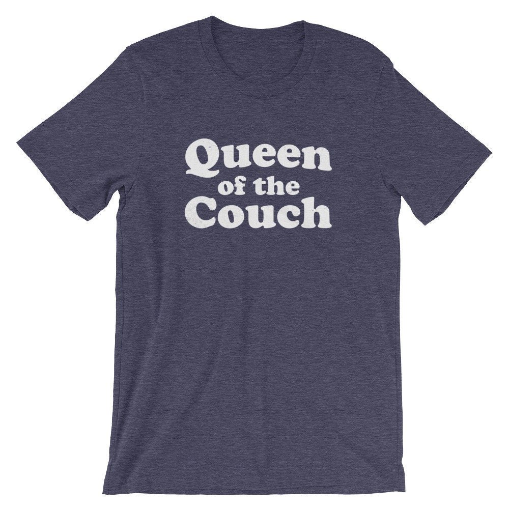 Queen Of The Couch Unisex Shirt - Couch Shirt, Couch Gift, Napper Shirt, Nap Gift, Lazy Shirt, Lazy Gift, Mama Shirt, Teenager Gift
