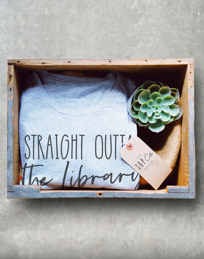 Straight Outta The Library Unisex Shirt - Librarian Shirt, Librarian Gift, Reading Shirts, Book Lover Gift, Book Shirt, Bookworm Gift