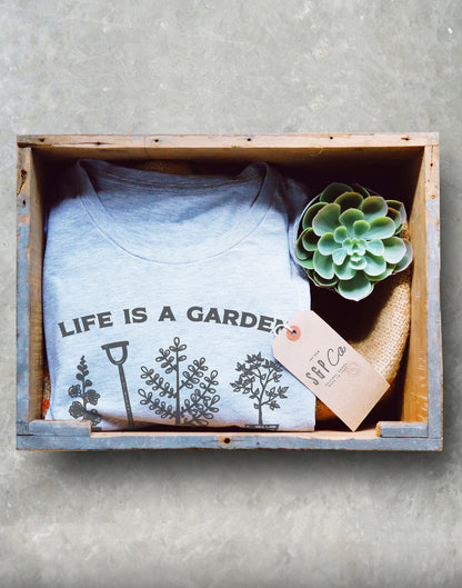 Life Is A Garden Dig It! Unisex Shirt - Gardening Shirt, Gardener Gift, Plant Shirt, Funny Sayings Shirt, Farmer Shirt, Allotment Shirt