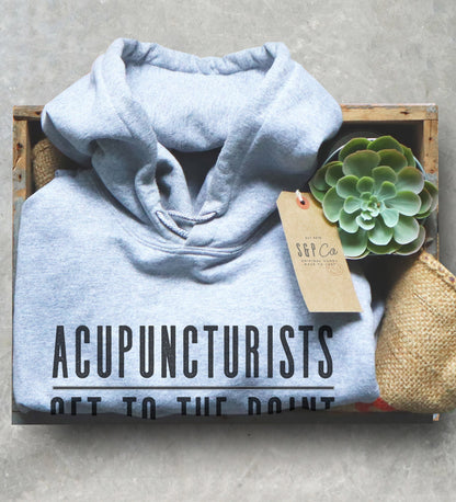 Acupuncturists Get To The Point Hoodie