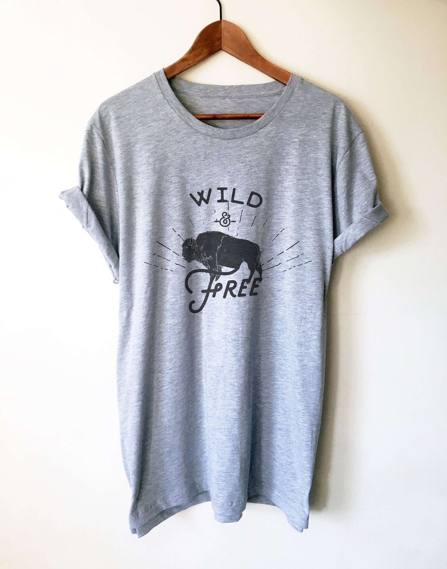 Wild & Free Unisex Shirt - Buffalo Shirt, Wyoming Shirt, Yellowstone Park Shirt, Bison Shirt, Kansas Shirt, Oklahoma Shirt, National Park