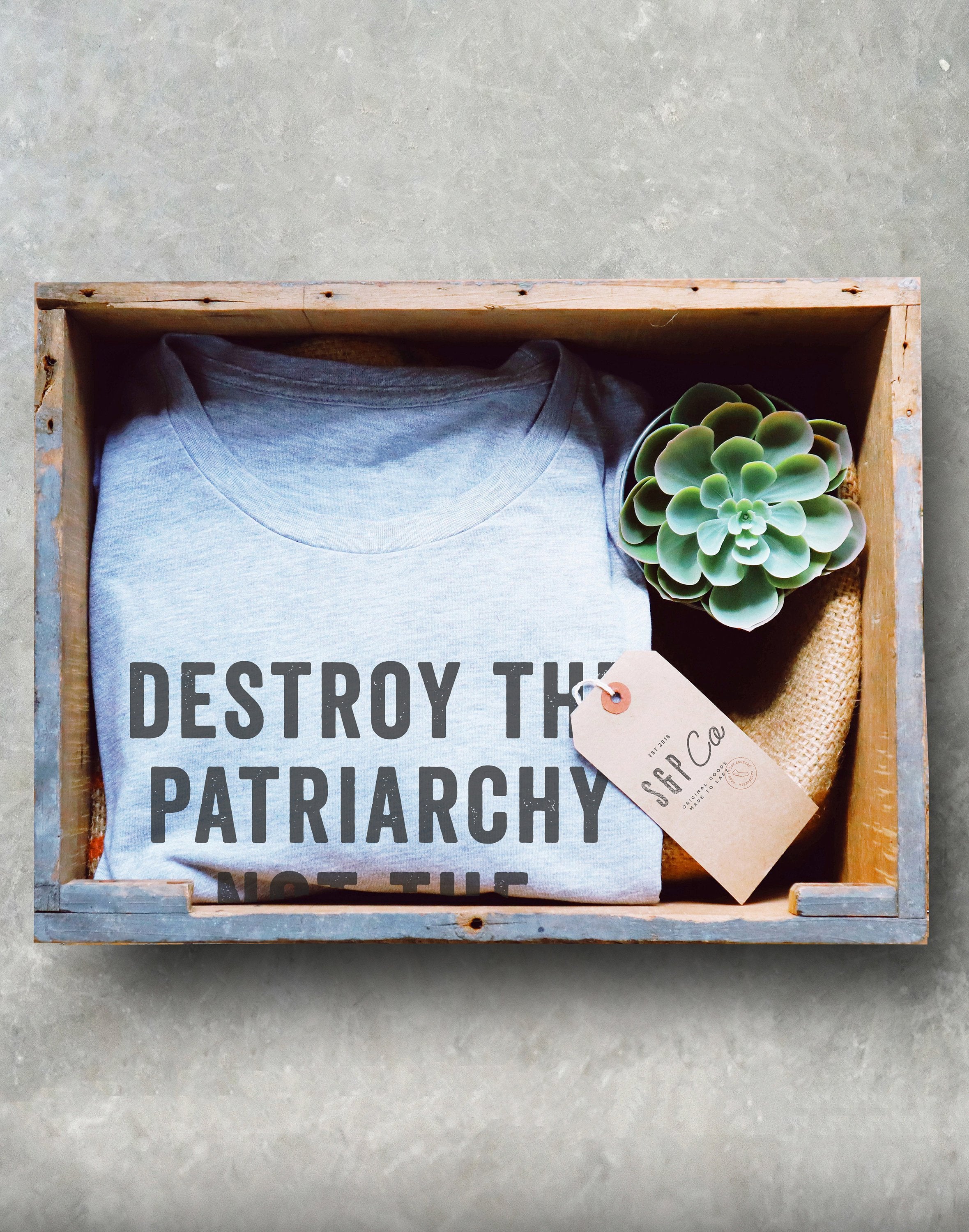 Destroy The Patriarchy Not The Planet Unisex Shirt - Feminist shirt, Feminist gifts, Pro feminism, Girl power shirt, feminist quote