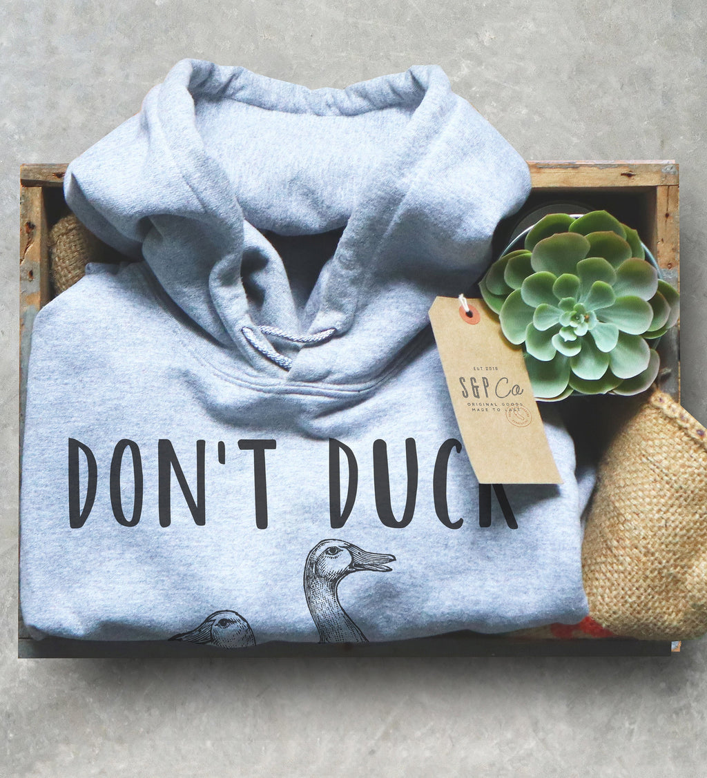 Don’t Duck With Me Hoodie - Duck Shirt, Duck Gift, Farmer Shirt, Farmer Gift, Duck Hunting, Rubber Duck, Duck Lover Gift