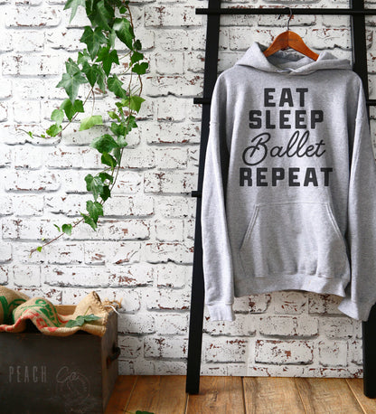 Eat Sleep Ballet Repeat Hooded Sweatshirt | Ballet shirt | dance shirt | ballerina shirt | ballet | ballerina | dancer gift