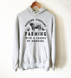 Weekend Forecast Farming Hoodie - Farm Shirt, Farmer Hoodie, Farm Wife, Farmer Shirt, Farm Life, Farming Shirt, Farm Girl Shirt - Stag & Peach Co