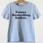 Future Bestselling Author Kids Shirt - Author Kids Shirt, Future Author Shirt, Writer Shirt, Author Gift, Writer Toddler Tee, Writing Shirt