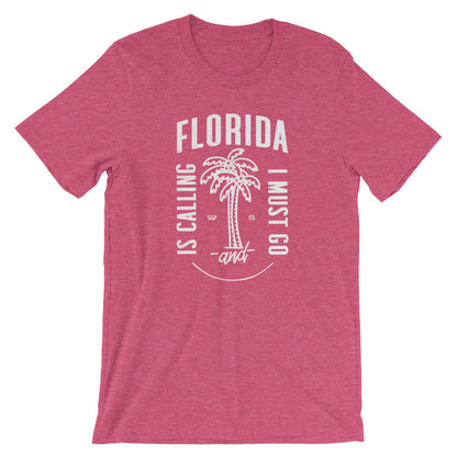 Florida Is Calling And I Must Go
