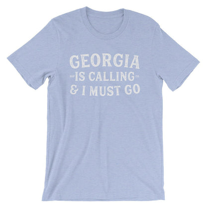 Georgia Is Calling And I Must Go Unisex Shirt - Georgia Shirt, Georgia Gift, Atlanta Shirt, Peach State Shirt, Home State Shirt