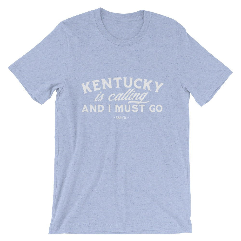 Kentucky Is Calling And I Must Go Unisex Shirt - Kentucky Shirt, Kentucky Gift, Kentucky State Shirt, Kentucky Pride, Southern Shirt